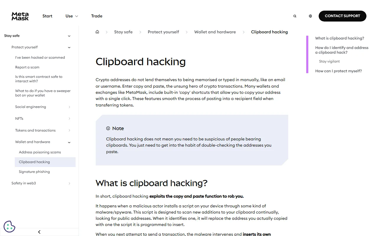 MetaMask அதிகாரப்பூர்வ உதவிப் பக்கம் "Clipboard hacking": malware clipboard-ல் சேரும் உள்ளடக்கத்தைத் தொடர்ந்து ஸ்கேன் செய்து, நீங்கள் copy செய்த முகவரிக்குப் பதிலாக தனது முகவரியைப் பதிலீடு செய்வதாக விளக்கப்பட்டுள்ளது